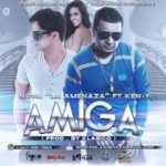 Nova La Amenaza Ft. Ken Y - Amiga MP3