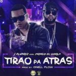 J Alvarez Ft. Franco El Gorila - Tirao Pa Tras MP3