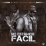 D.Ozi Ft. Alex Kyza - No Estamos Facil MP3
