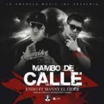 Endo Ft. Manny El Lider - Mambo De Calle MP3